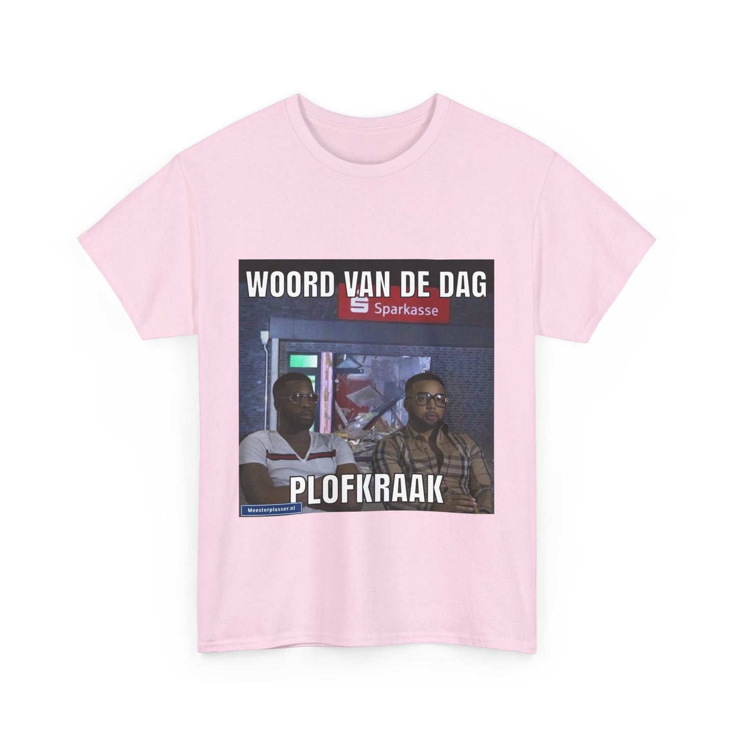 ''Plofkraak'' Word of the day T-shirt