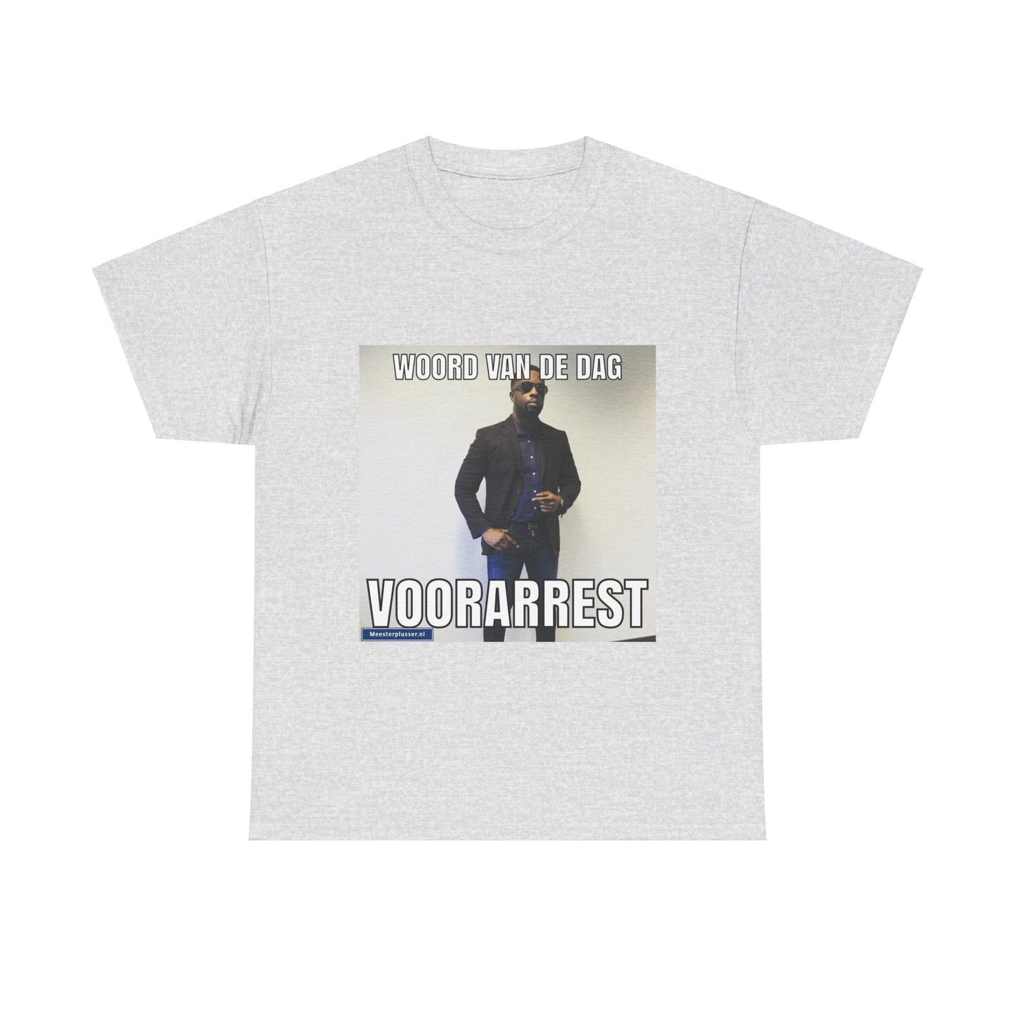 ''Voorarrest'' Word of the day T-shirt