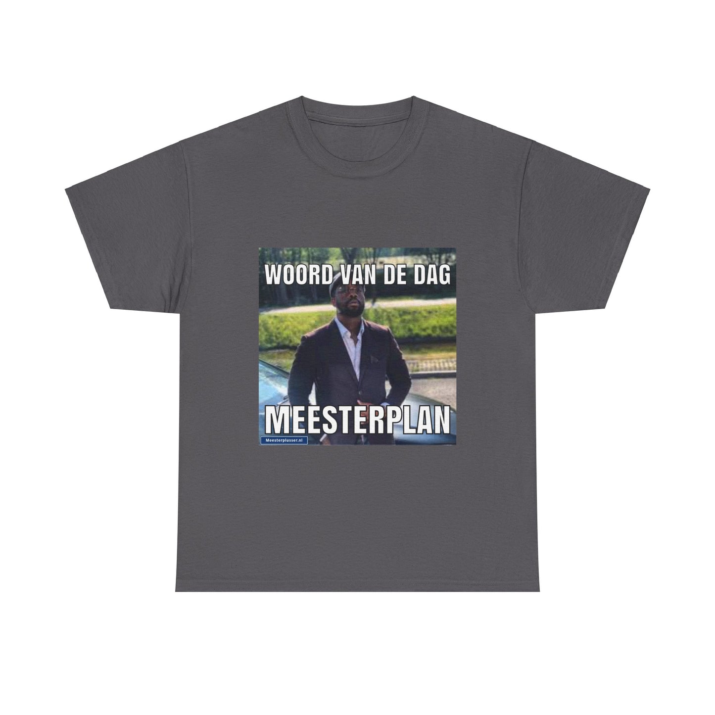 ''Meesterplan'' Word of the day T-shirt