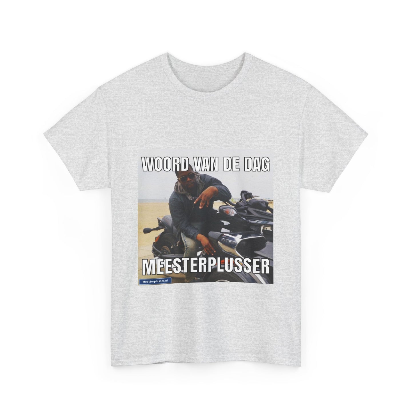 ''Meesterplusser'' Word of the day T-shirt