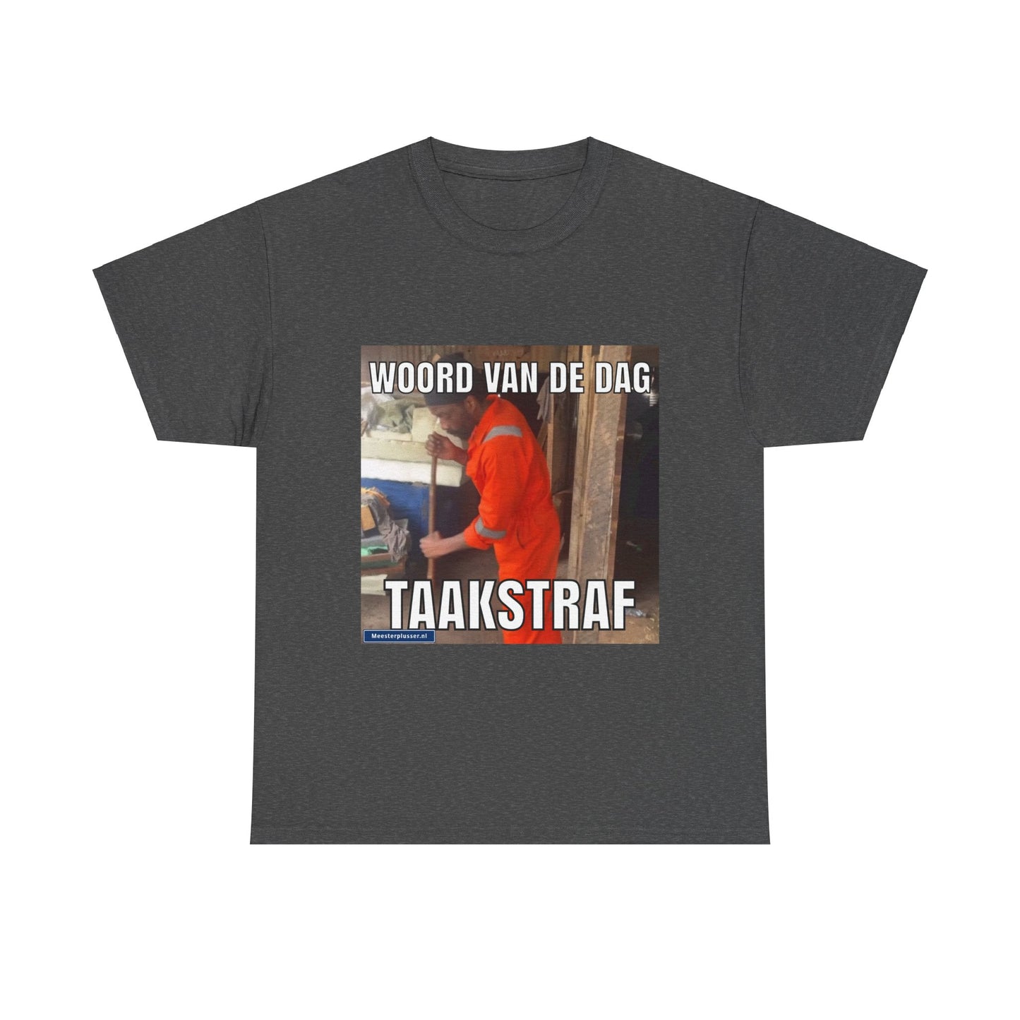 ''Taakstraf'' Word of the day T-shirt