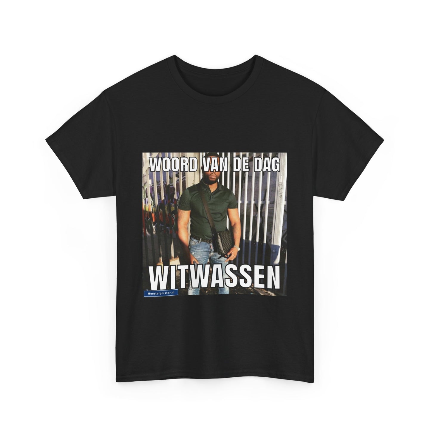 ''Witwassen'' Word of the day T-shirt - Meesterplusser.nl