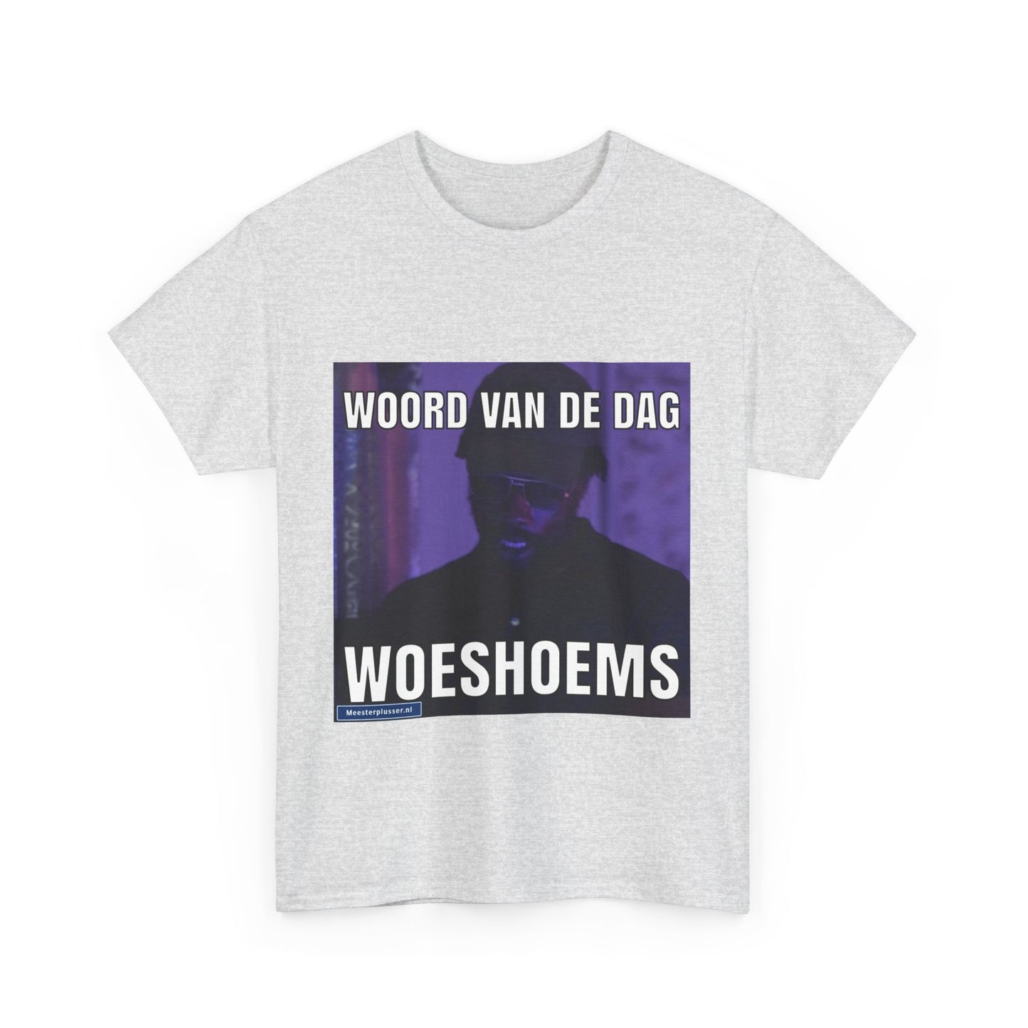 ''Woeshoems'' Word of the day T-shirt