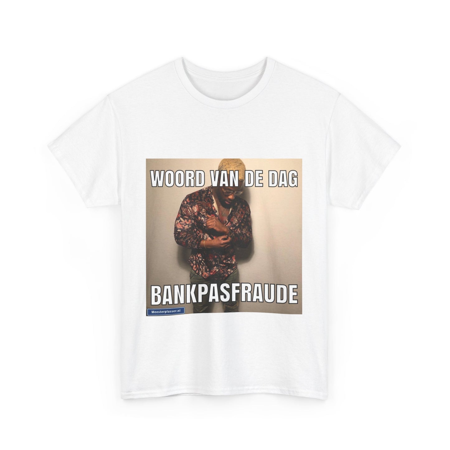 ''Bankpasfraude'' Word of the day T-shirt
