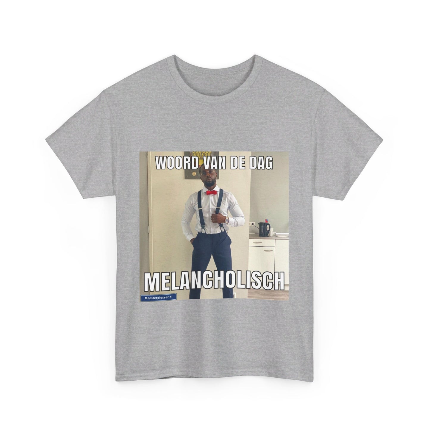 ''Melancholisch'' Word of the day T-shirt