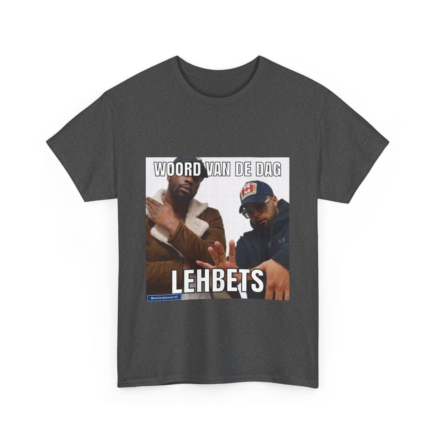 ''Lehbets'' Word of the day T-shirt