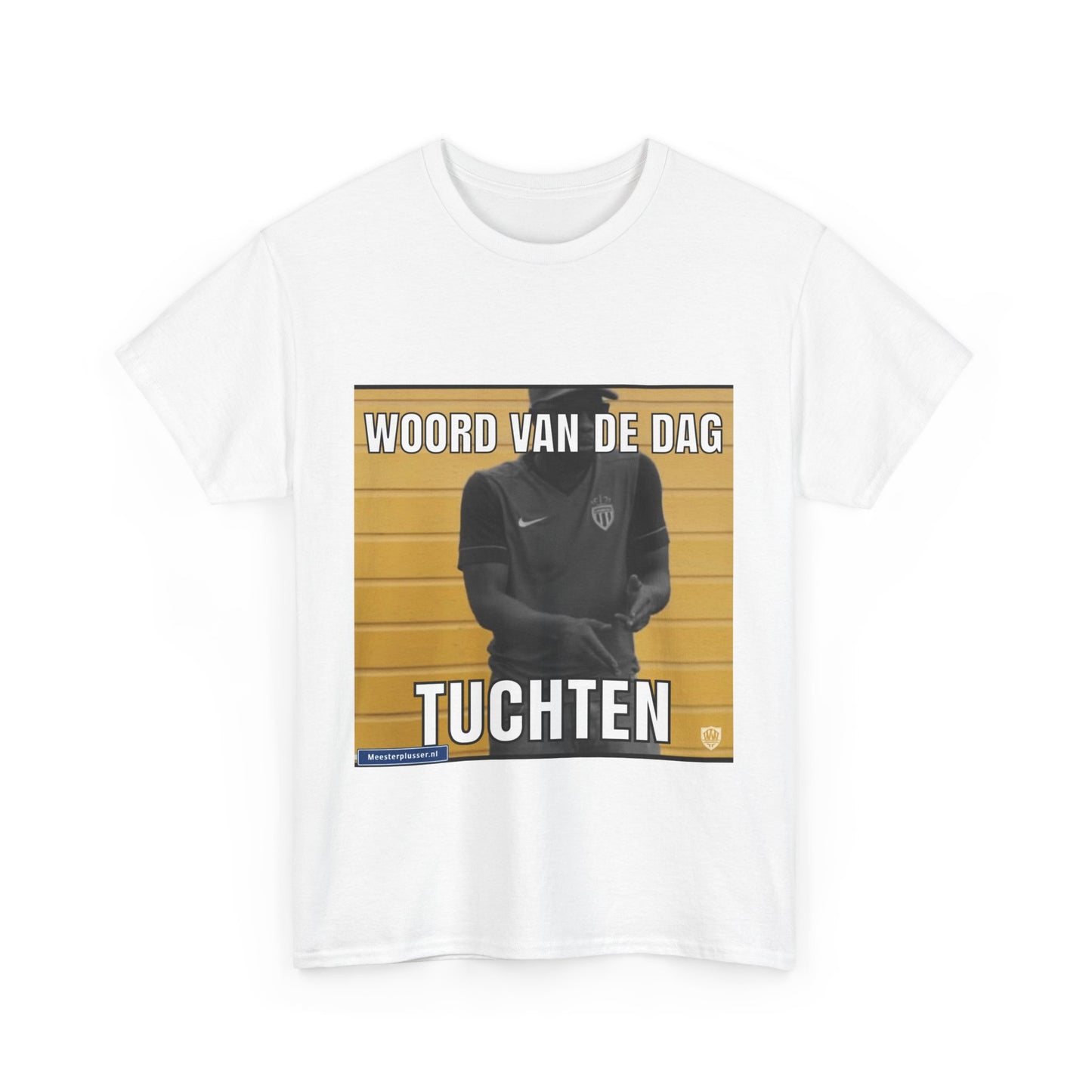 ''Tuchten'' Word of the day T-shirt