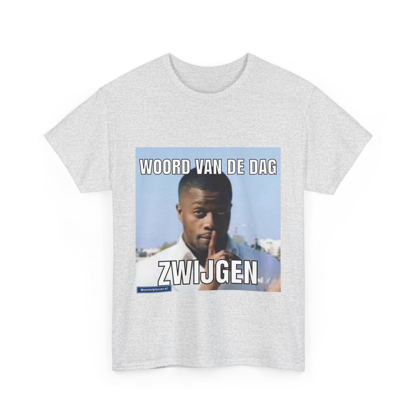 ''Shut Up'' Word of the day T-shirt