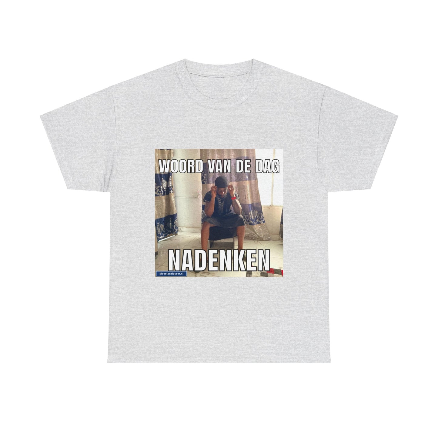 ''Nadenken'' Word of the day T-shirt
