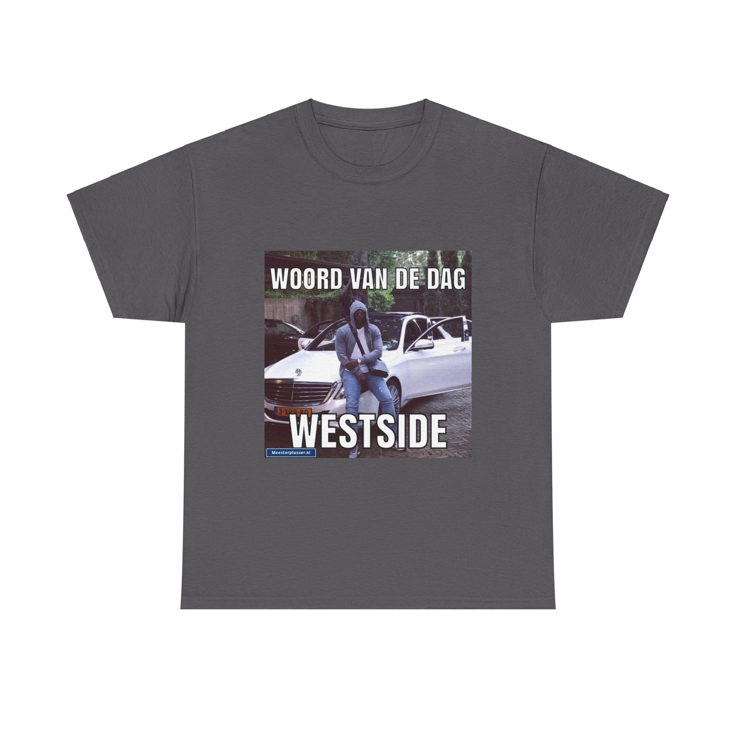 ''Westside'' Word of the day T-shirt - Meesterplusser.nl