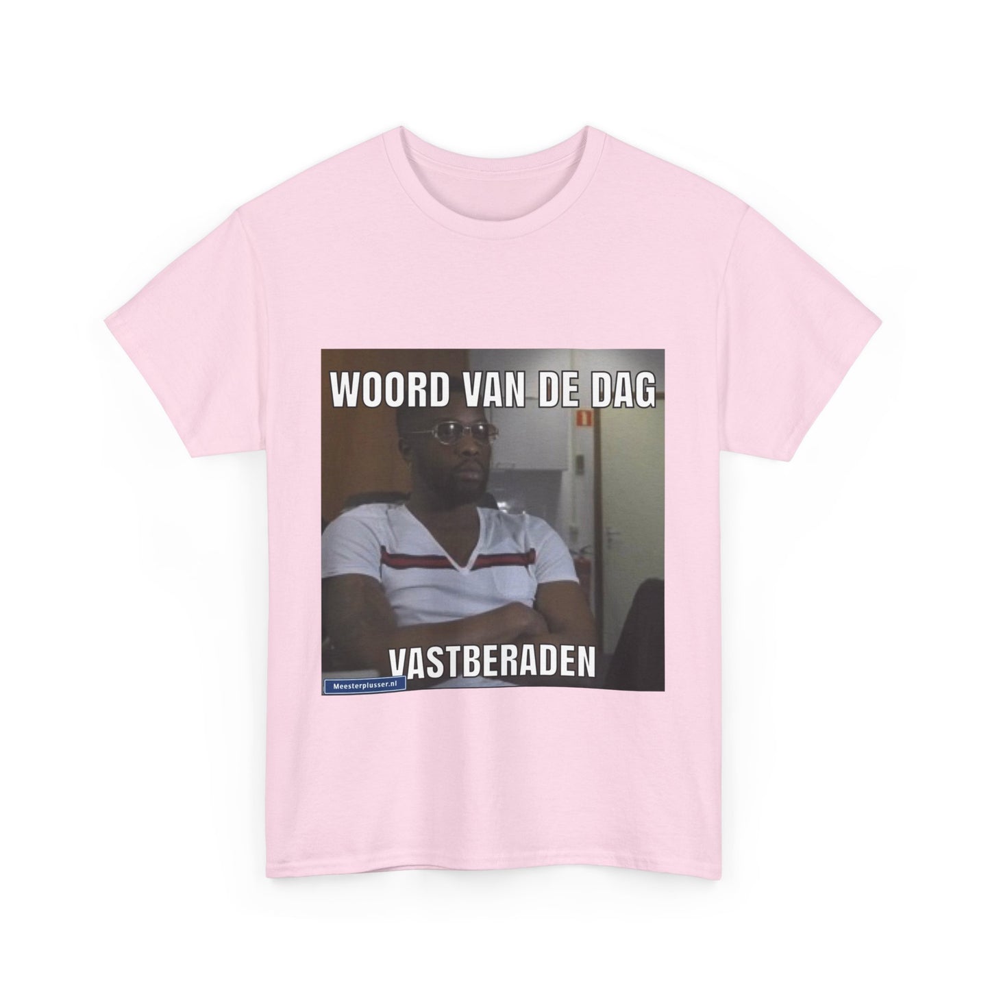 ''Vastberaden'' Word of the day T-shirt