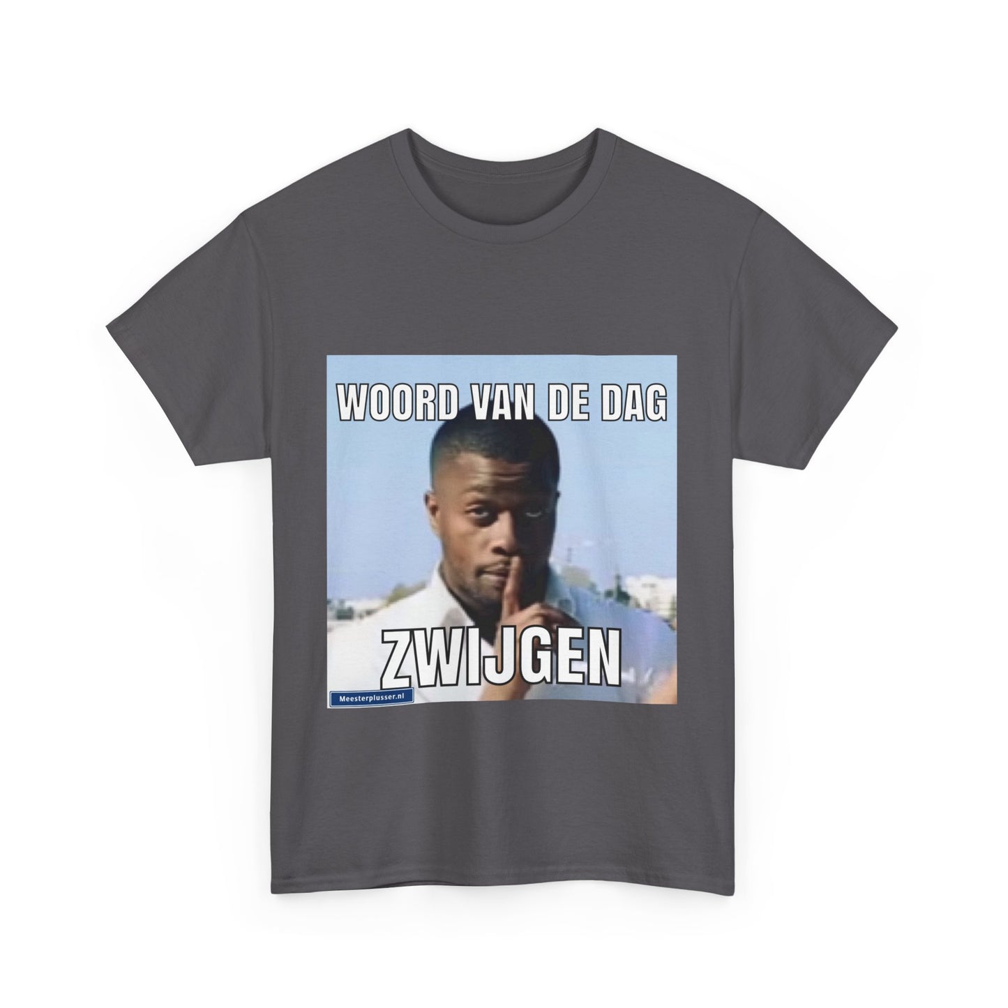 ''Shut Up'' Word of the day T-shirt