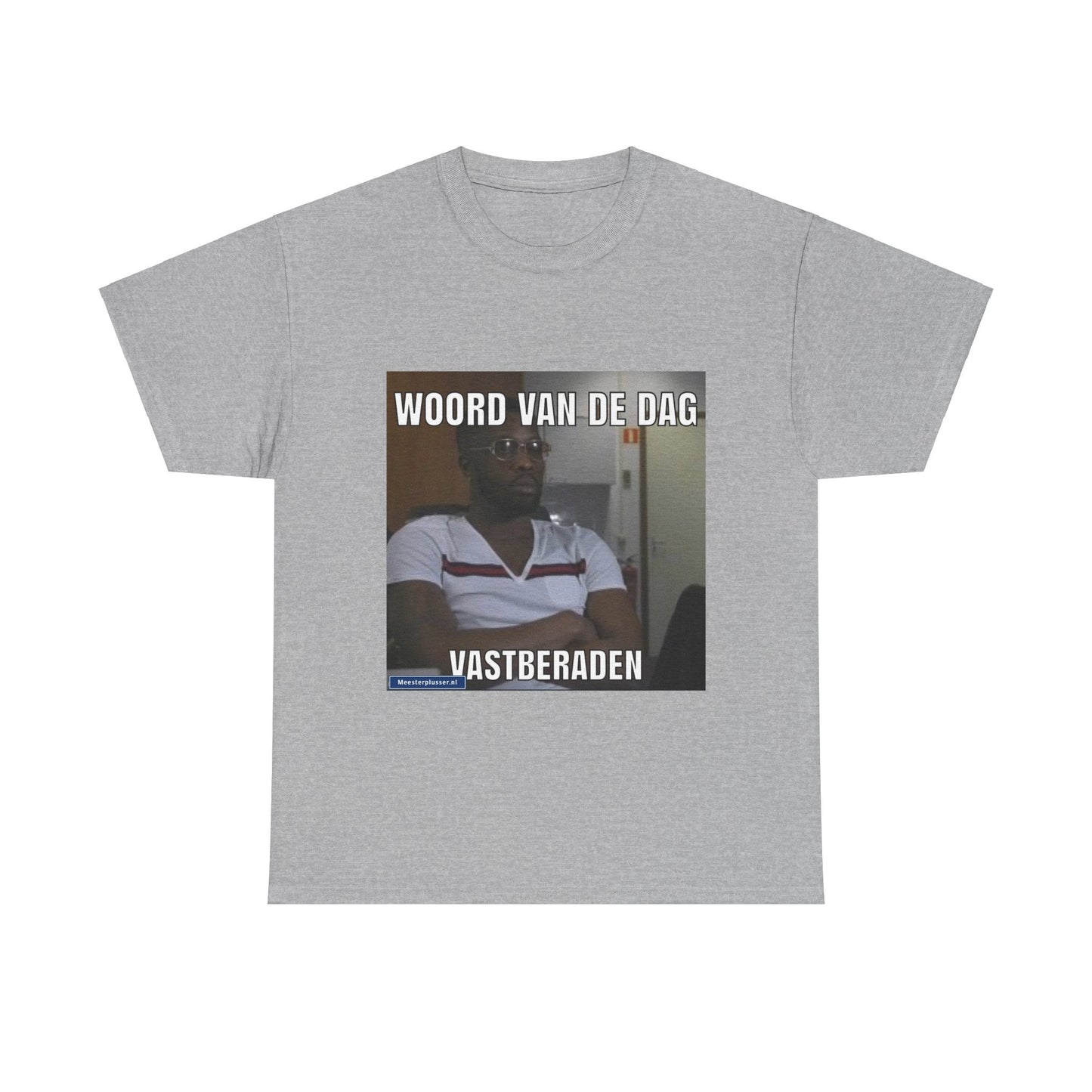 ''Vastberaden'' Word of the day T-shirt