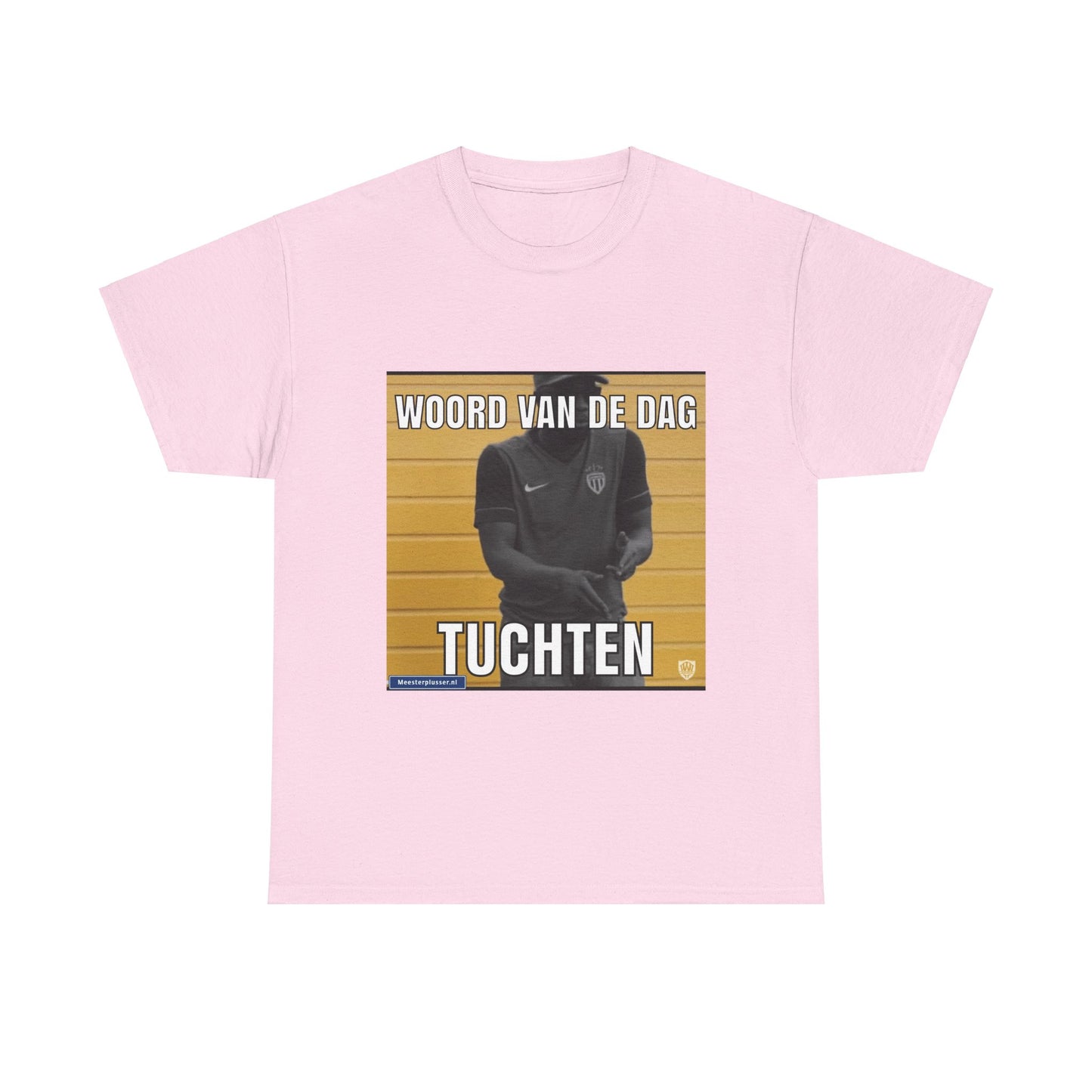 ''Tuchten'' Word of the day T-shirt