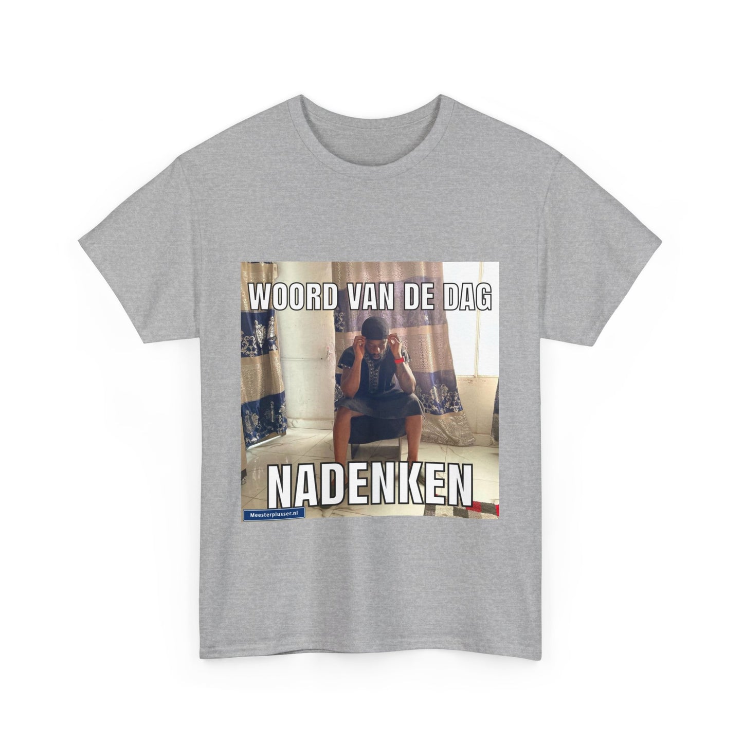 ''Nadenken'' Word of the day T-shirt