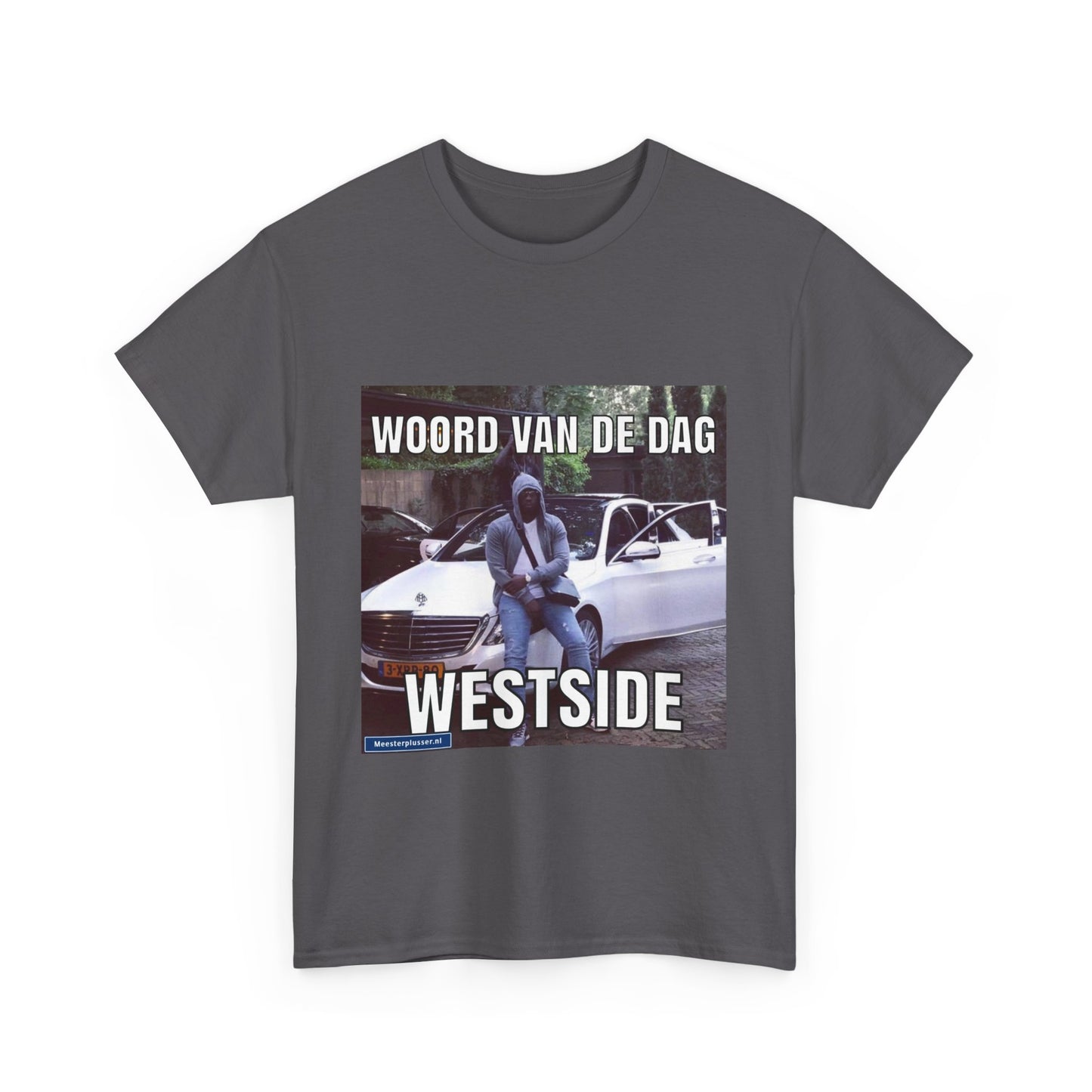 ''Westside'' Word of the day T-shirt - Meesterplusser.nl