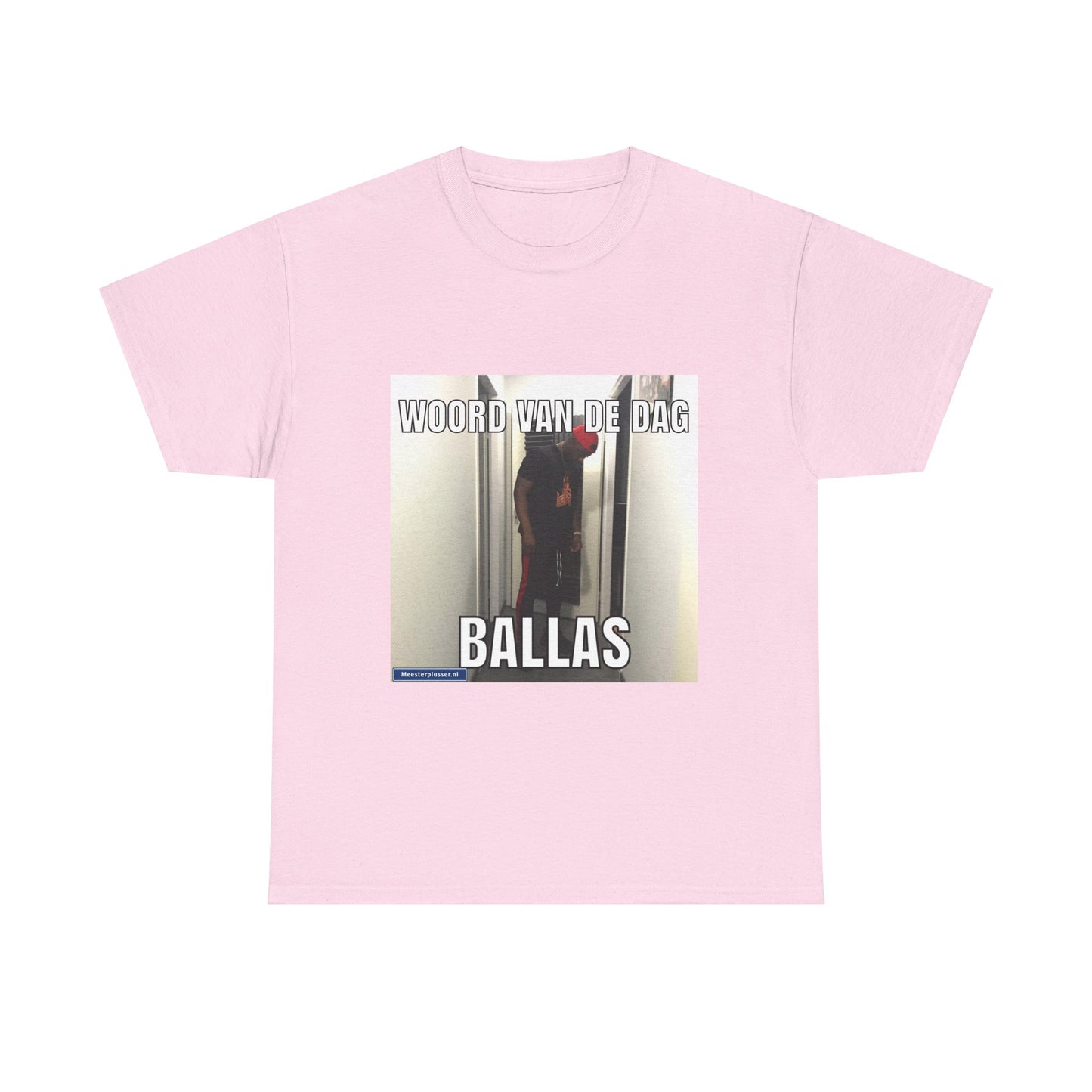 ''Ballas'' Word of the day T-shirt