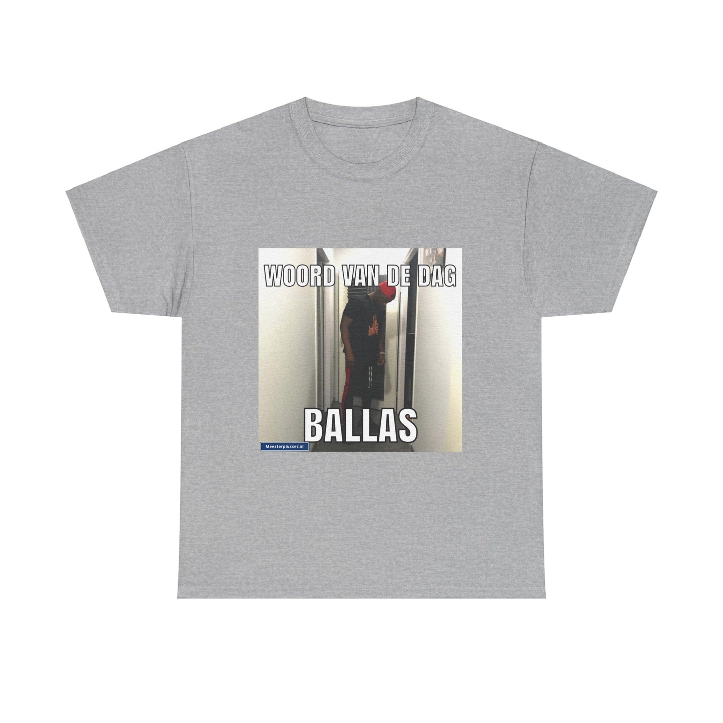 ''Ballas'' Word of the day T-shirt