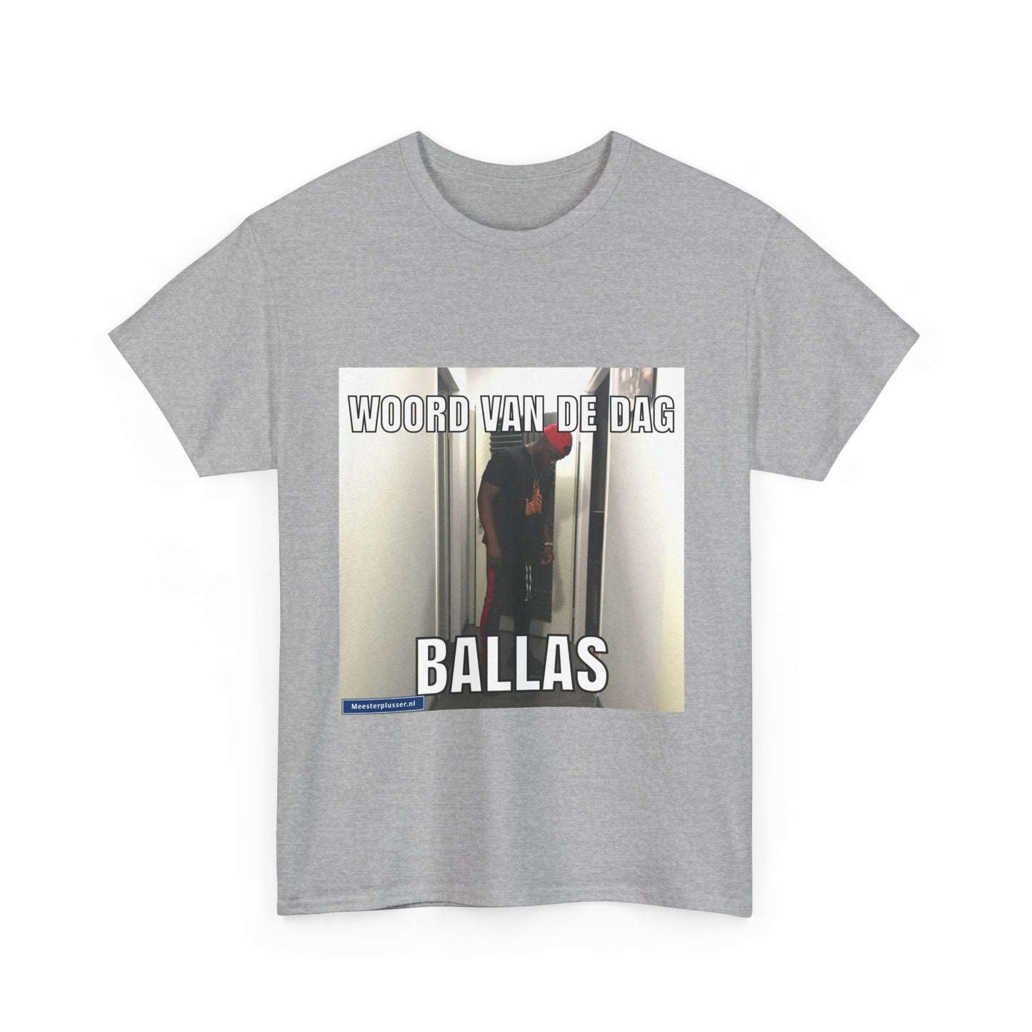 ''Ballas'' Word of the day T-shirt