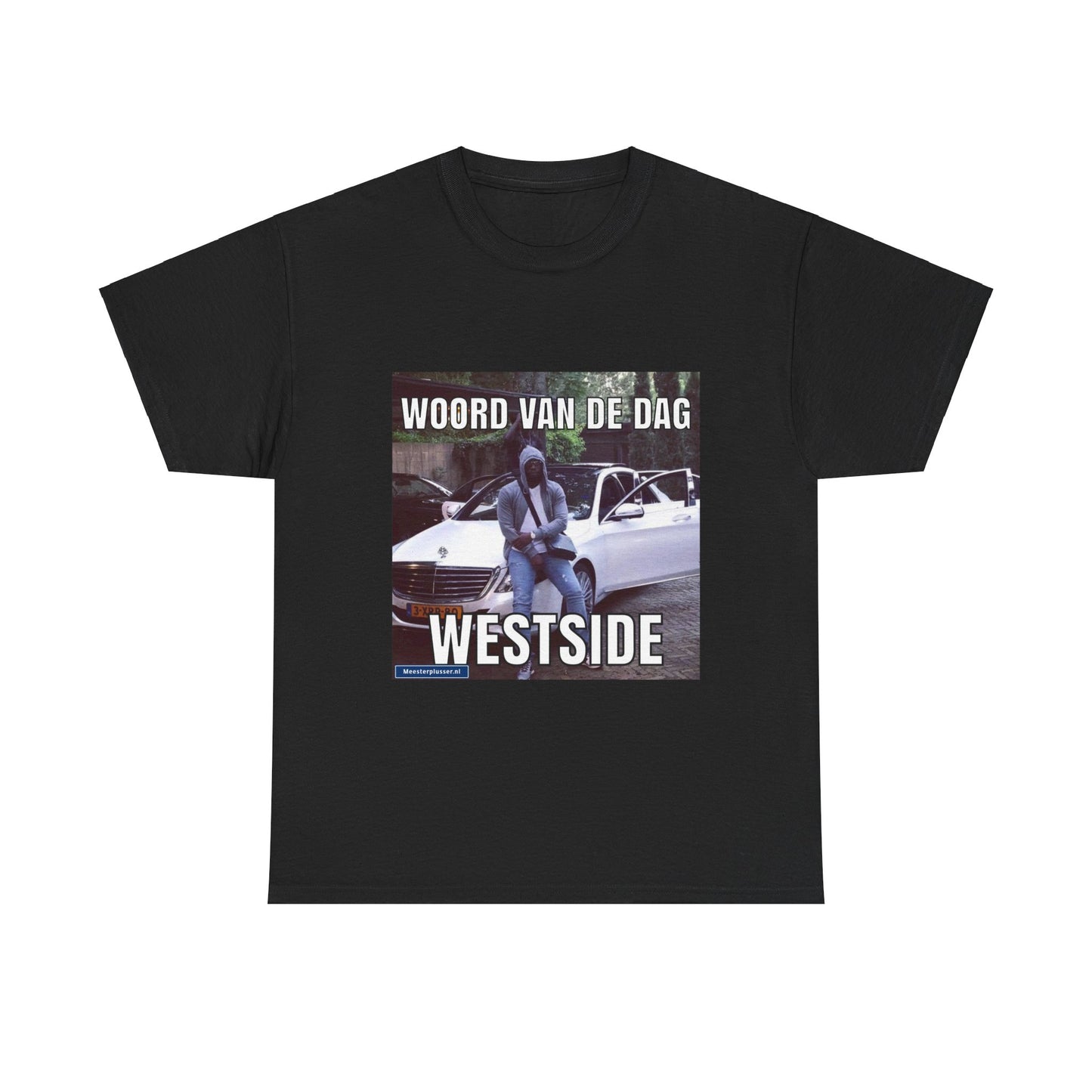 ''Westside'' Word of the day T-shirt - Meesterplusser.nl
