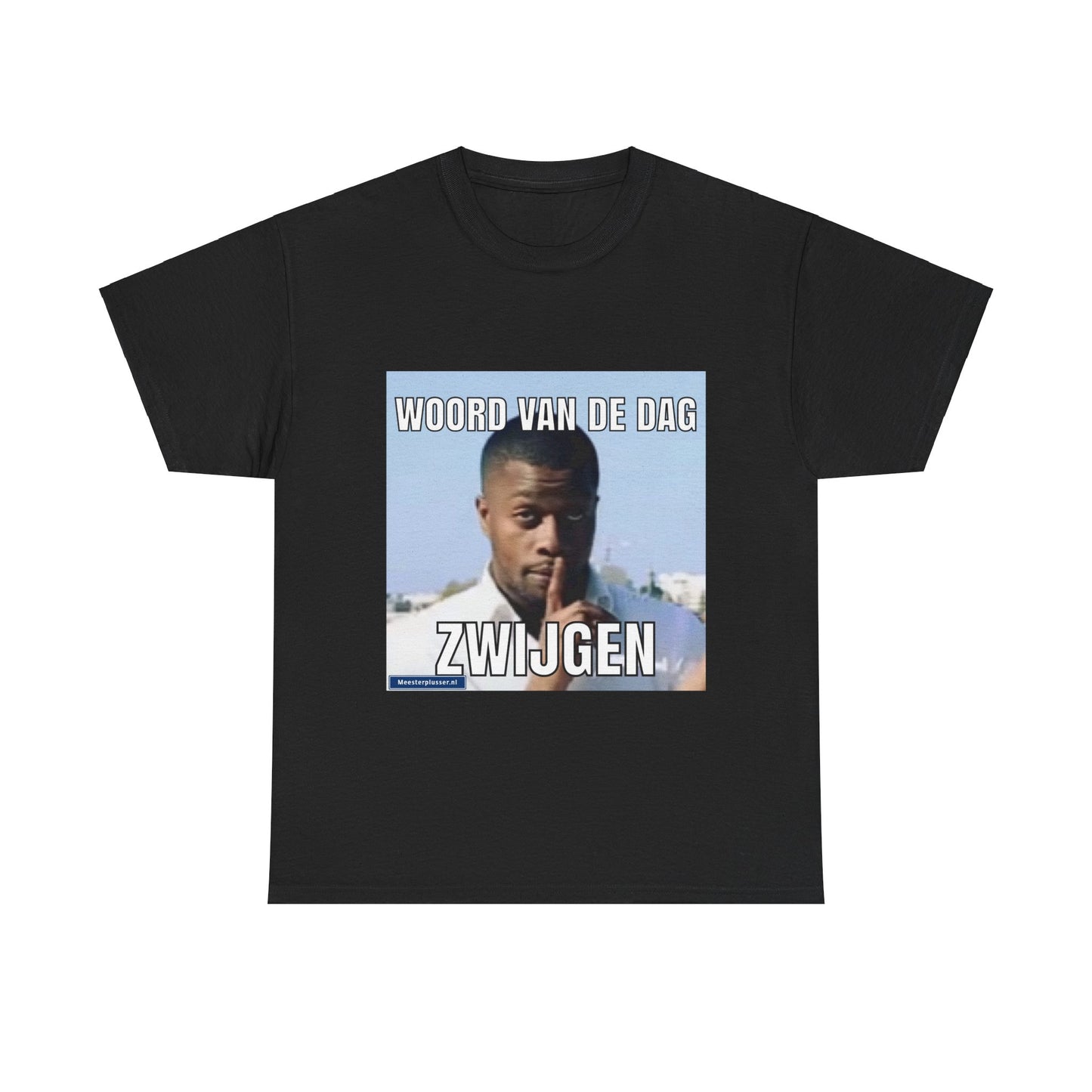 ''Shut Up'' Word of the day T-shirt
