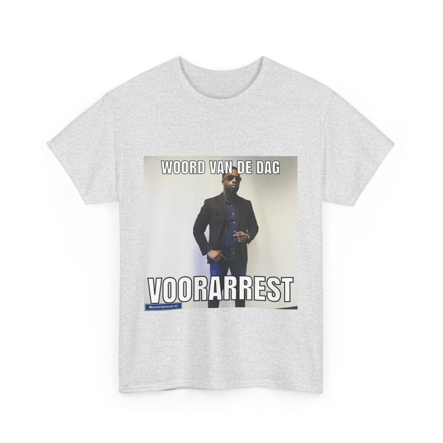 ''Voorarrest'' Word of the day T-shirt