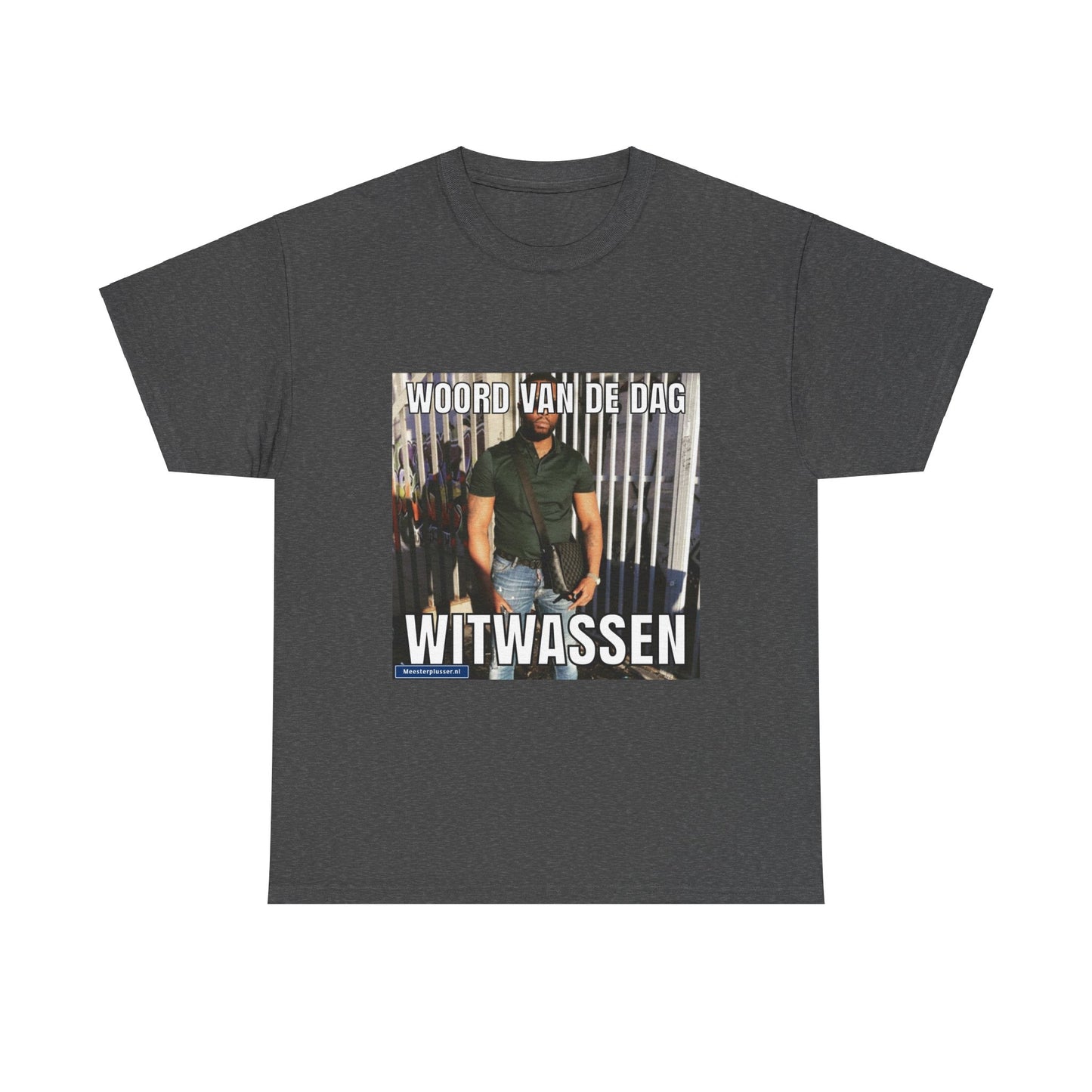 ''Witwassen'' Word of the day T-shirt - Meesterplusser.nl