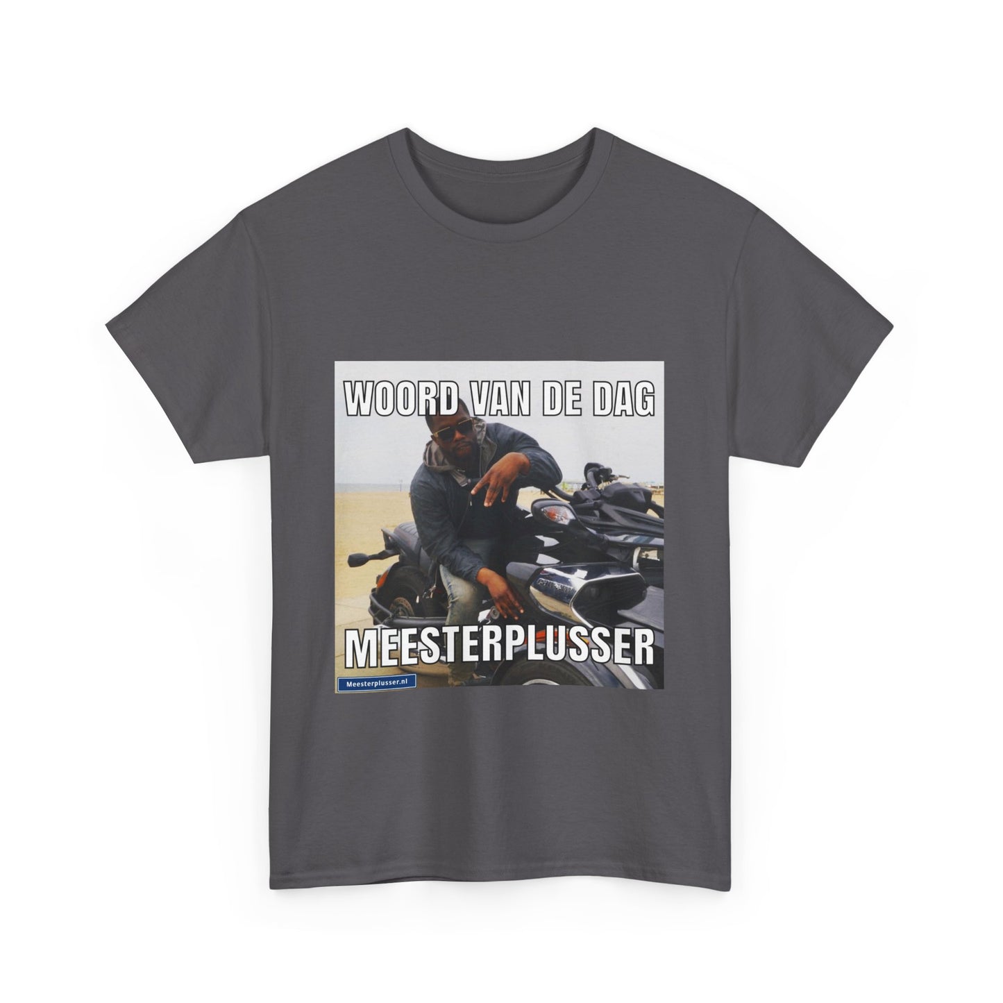 ''Meesterplusser'' Word of the day T-shirt