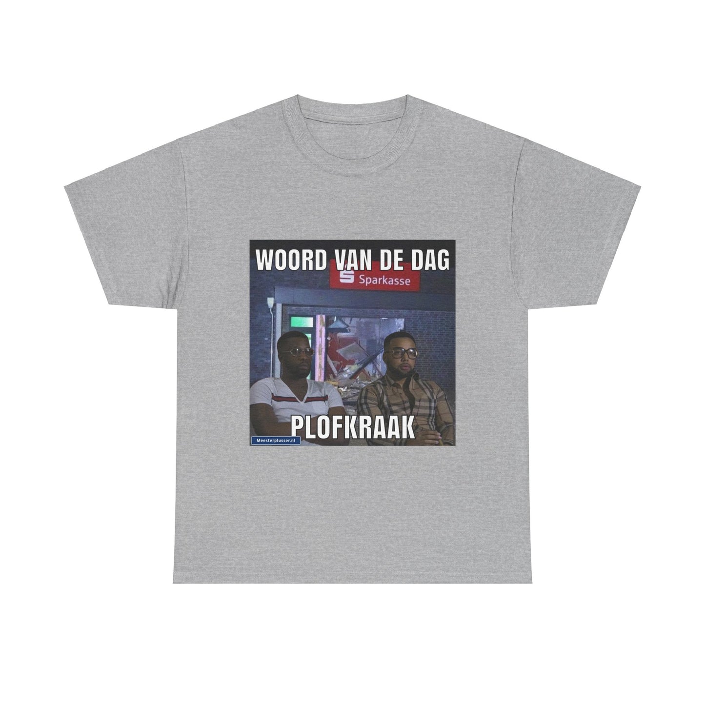 ''Plofkraak'' Word of the day T-shirt