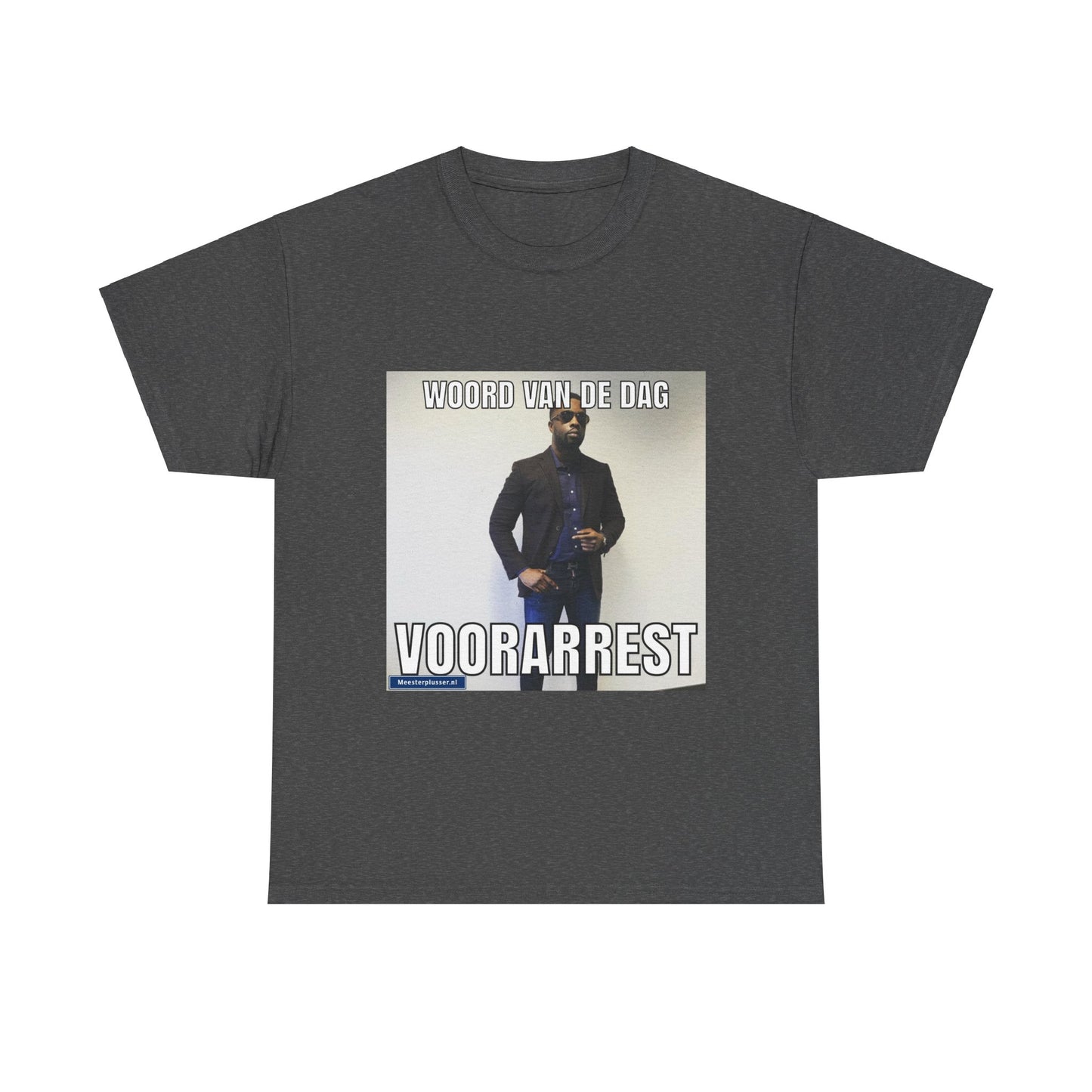 ''Voorarrest'' Word of the day T-shirt