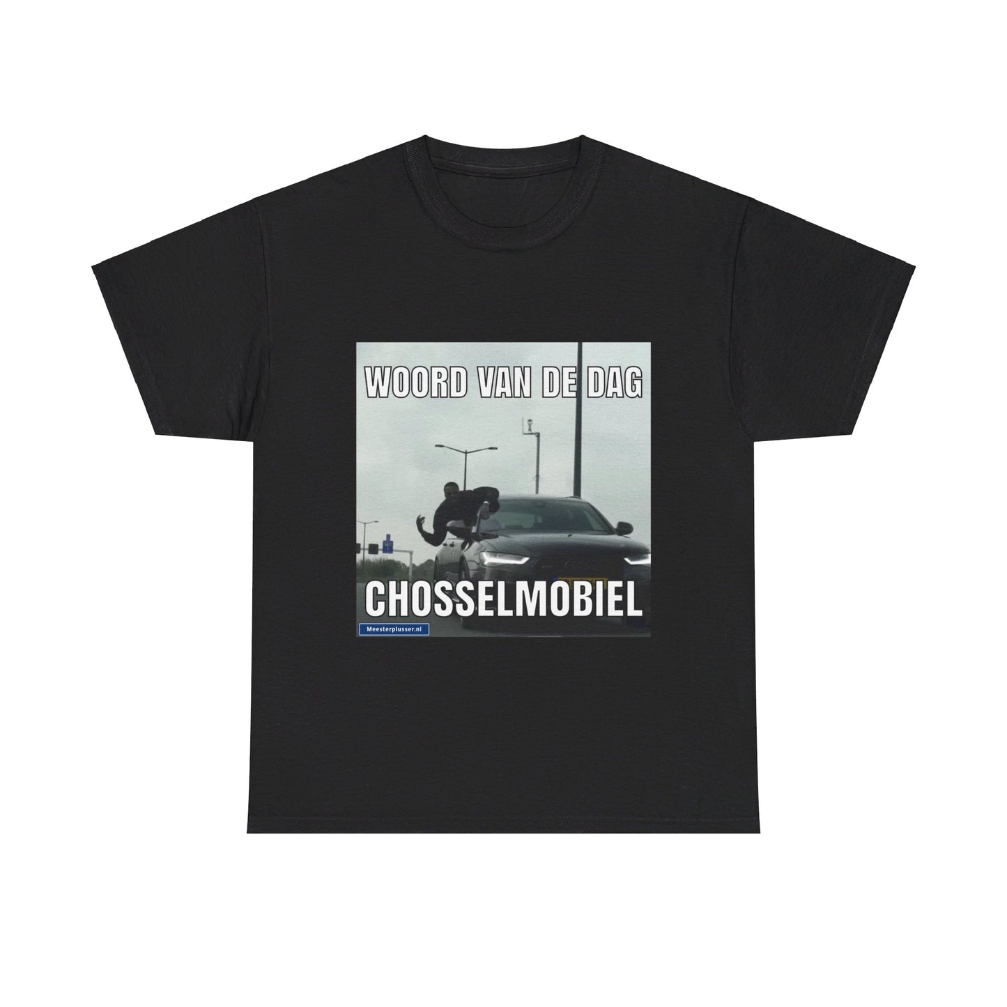 ''Chosselmobiel'' Word of the day T-shirt