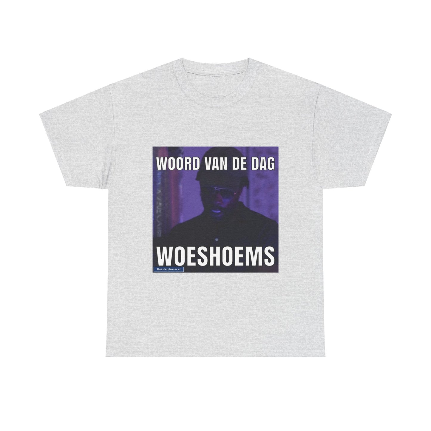 ''Woeshoems'' Word of the day T-shirt