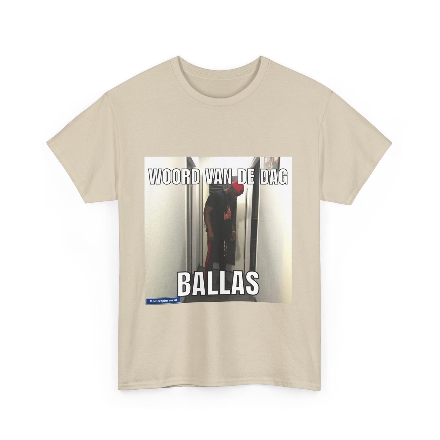 ''Ballas'' Word of the day T-shirt