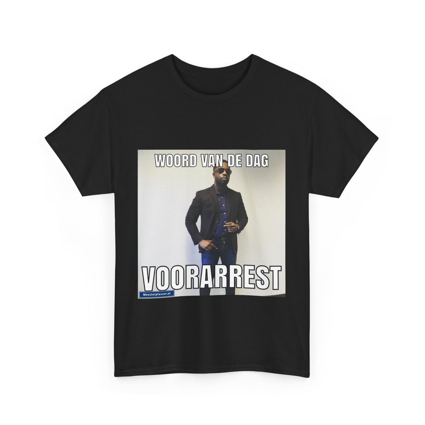 ''Voorarrest'' Word of the day T-shirt