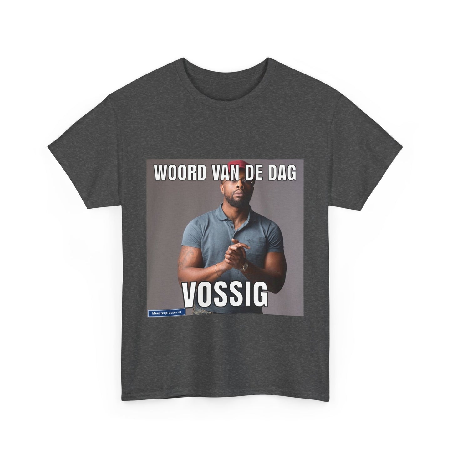 ''Vossig'' Word of the day T-shirt