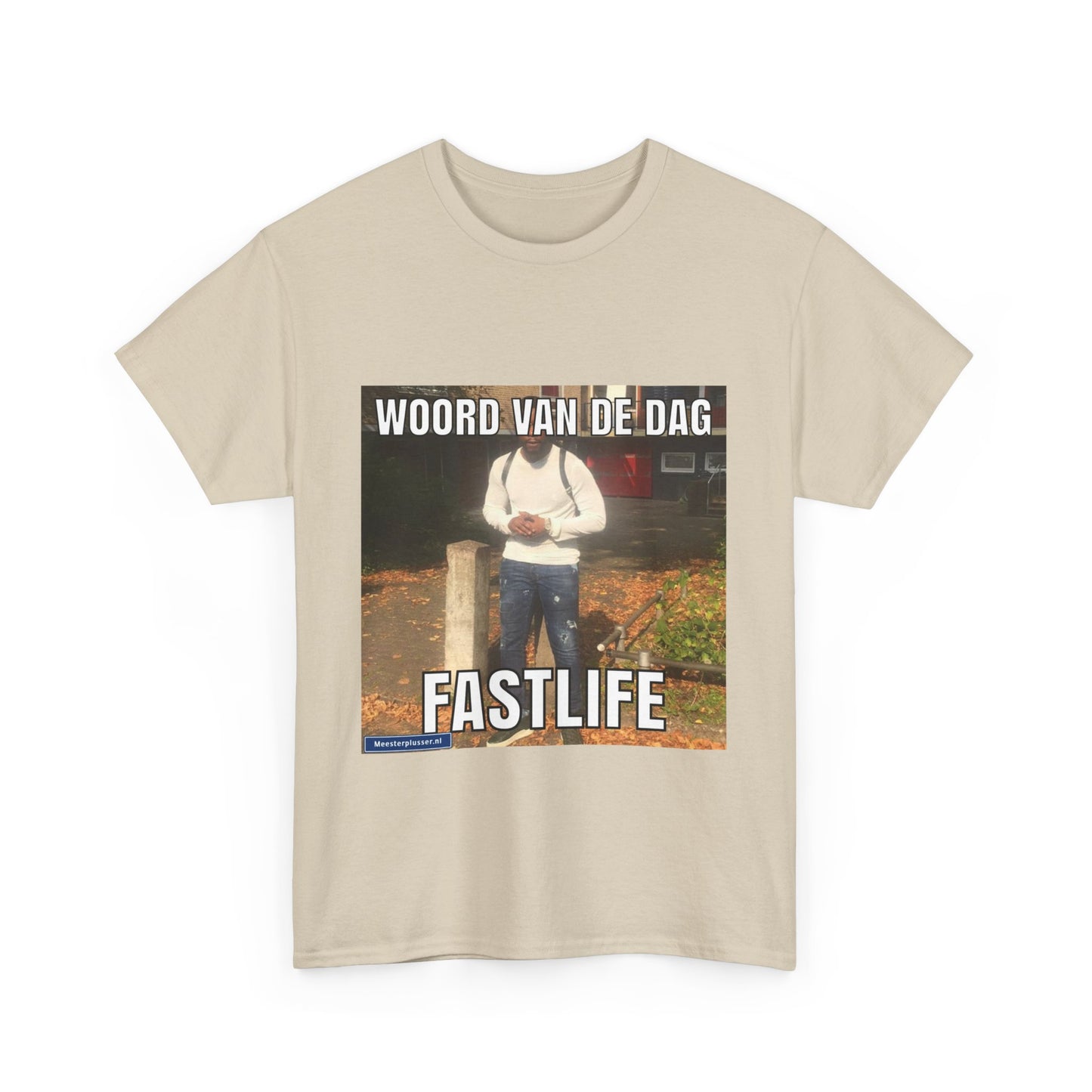 ''Fastlife'' Word of the day T-shirt - Meesterplusser.nl