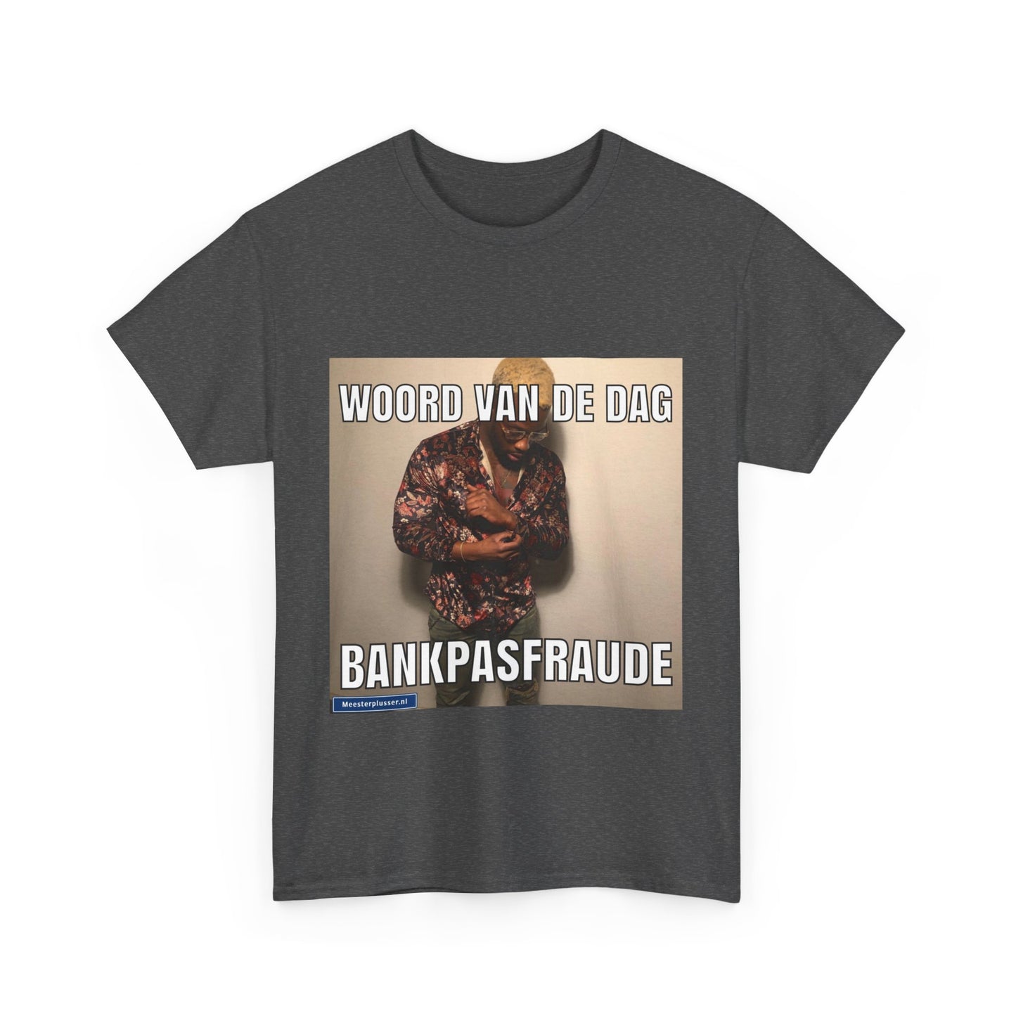 ''Bankpasfraude'' Word of the day T-shirt