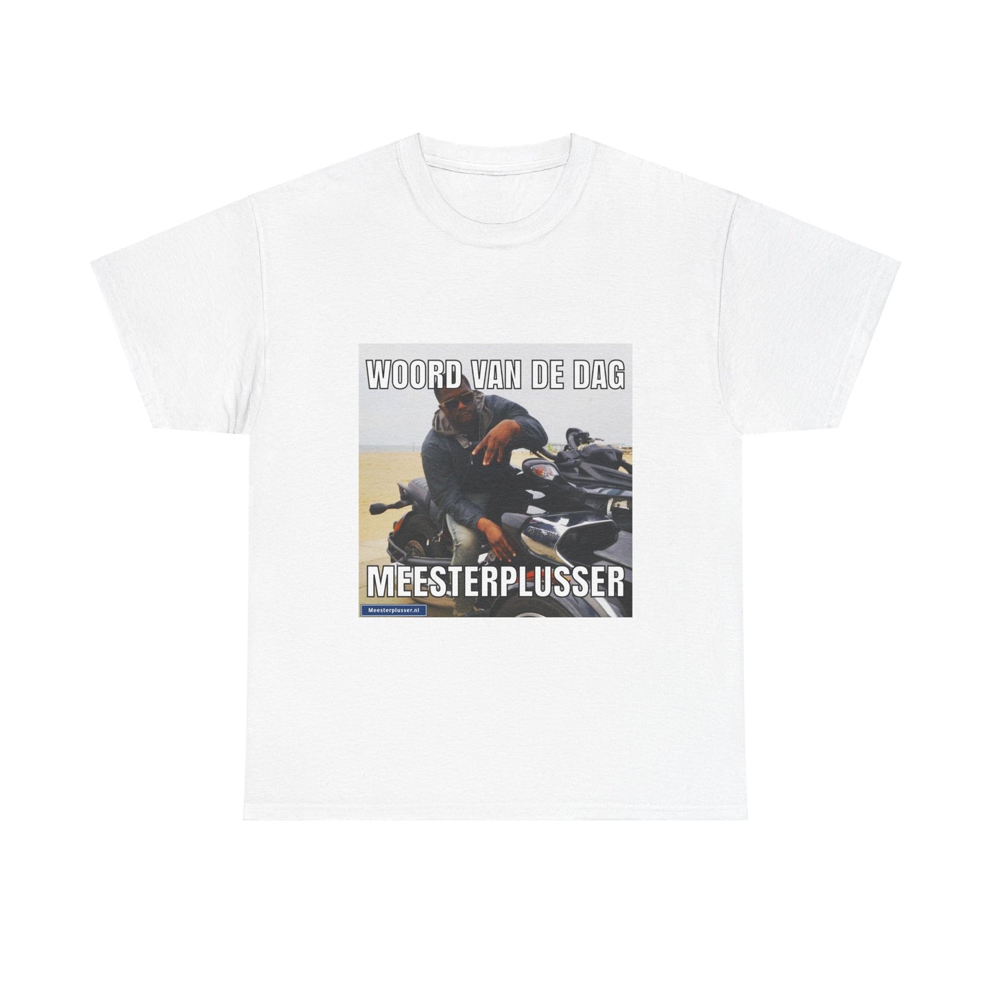 ''Meesterplusser'' Word of the day T-shirt