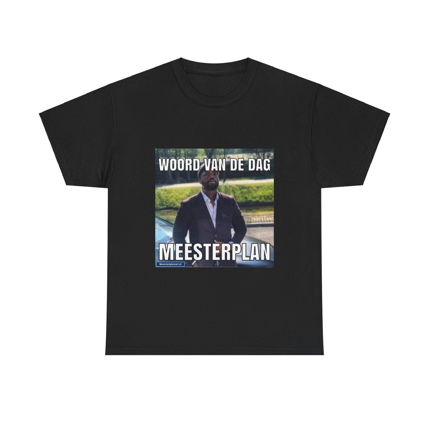 ''Meesterplan'' Word of the day T-shirt