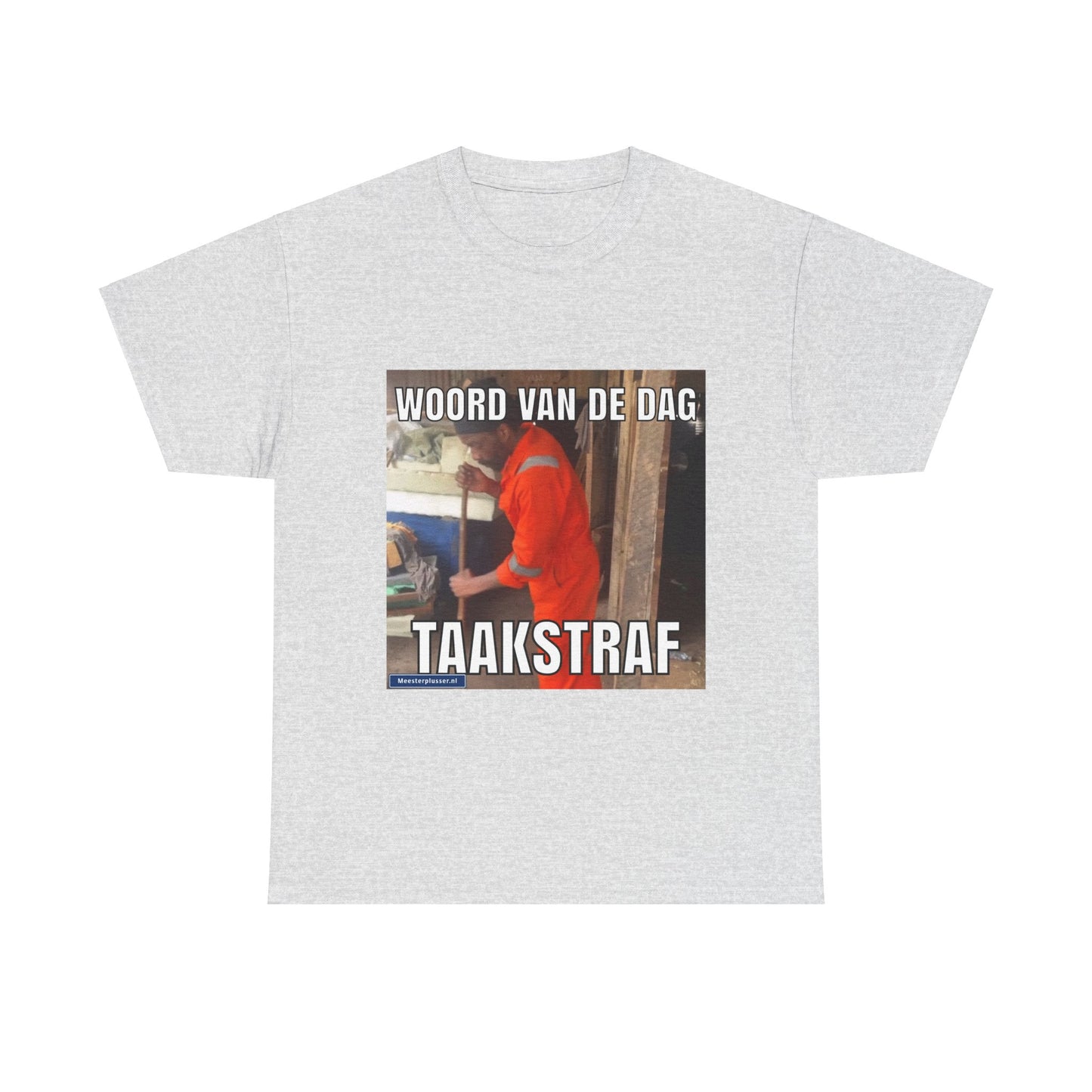 ''Taakstraf'' Word of the day T-shirt