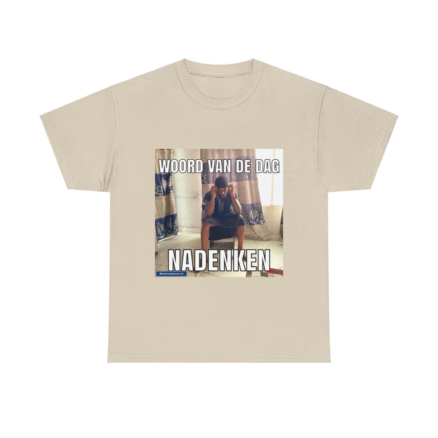 ''Nadenken'' Word of the day T-shirt