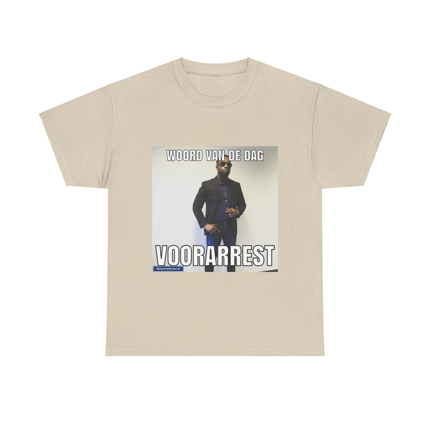 ''Voorarrest'' Word of the day T-shirt