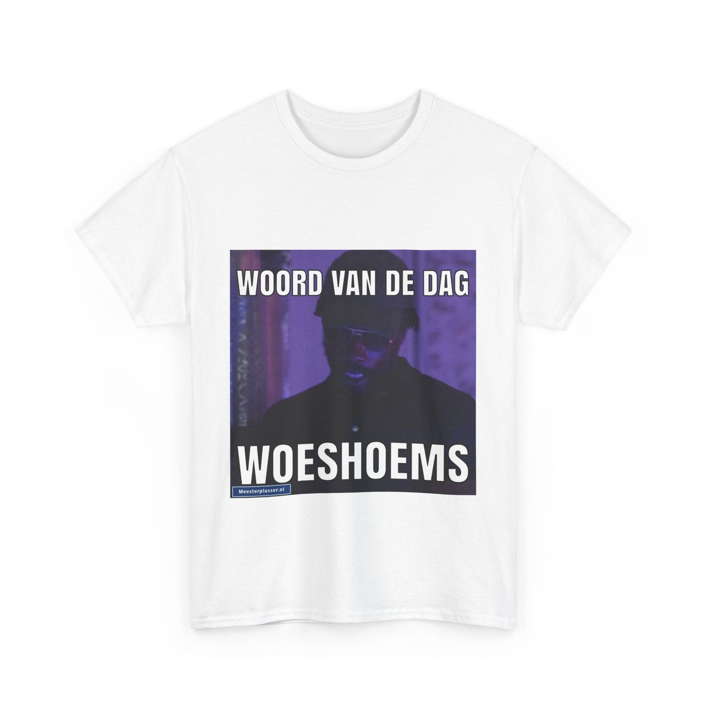 ''Woeshoems'' Word of the day T-shirt