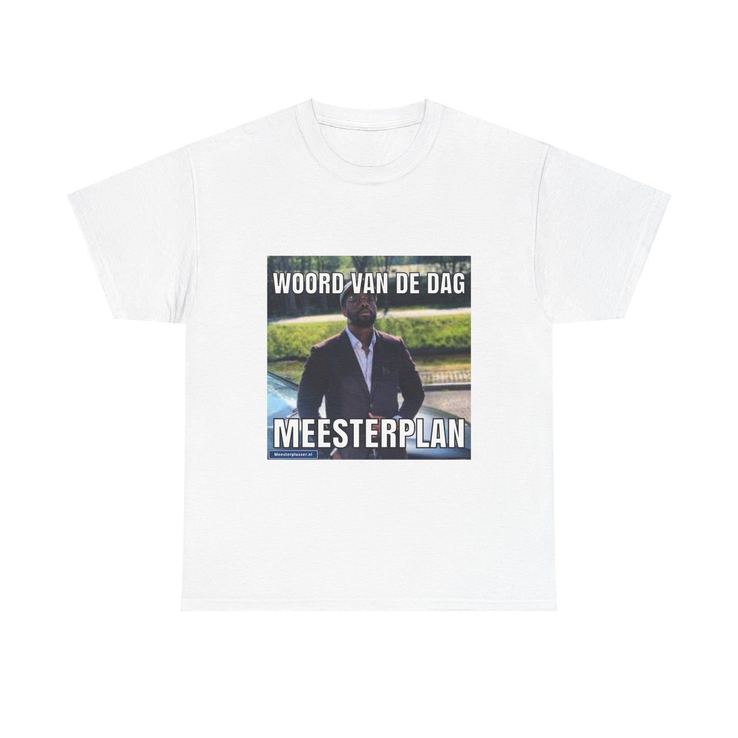 ''Meesterplan'' Word of the day T-shirt