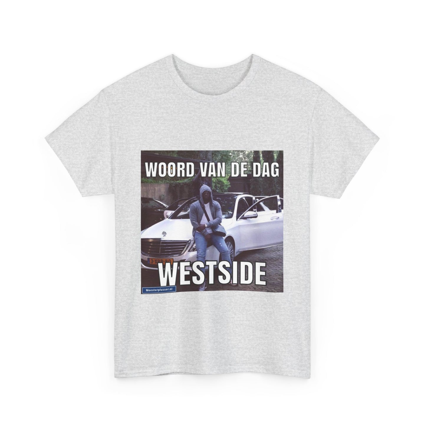 ''Westside'' Word of the day T-shirt - Meesterplusser.nl
