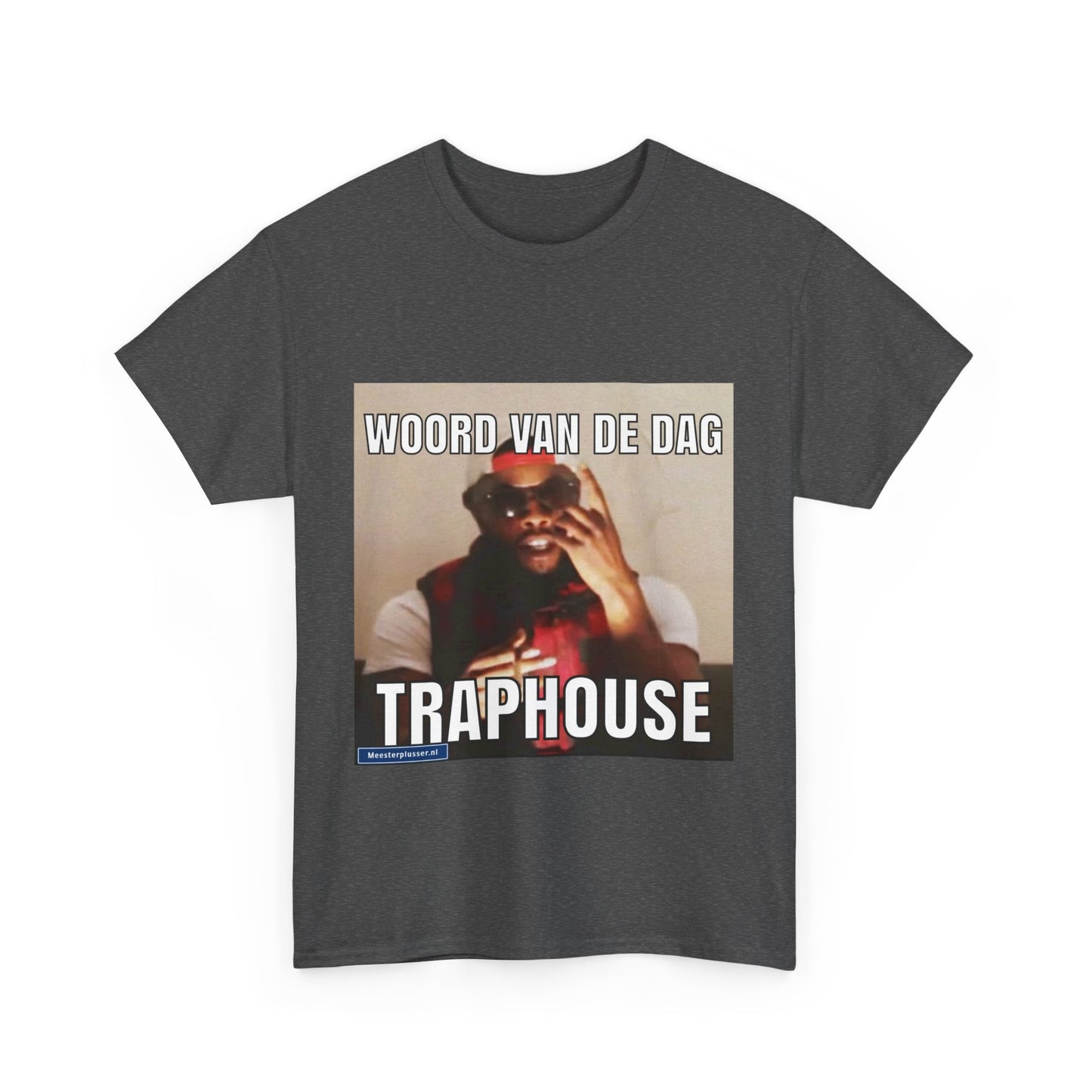 ''Traphouse'' Word of the day T-shirt