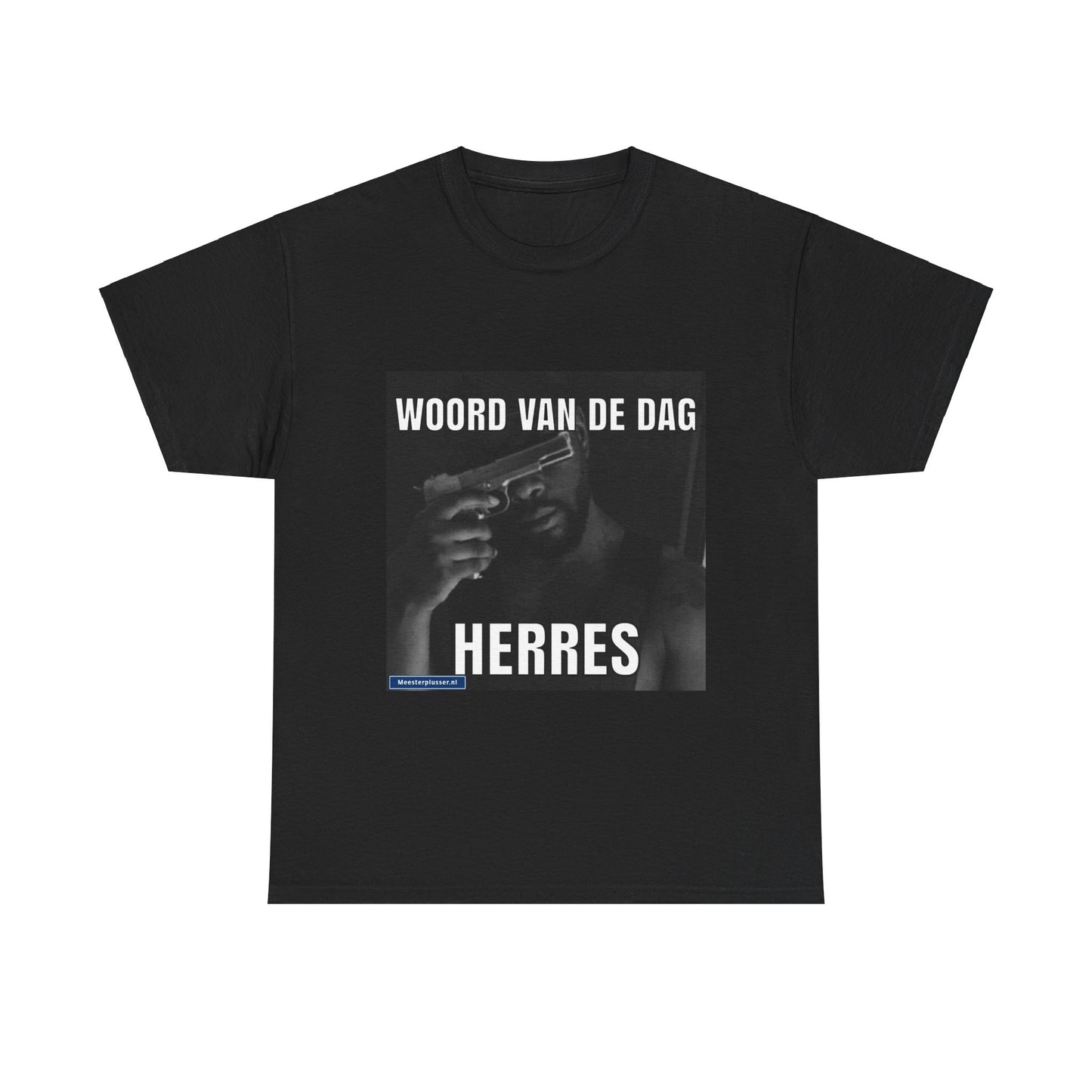 ''Herres'' Word of the day T-shirt