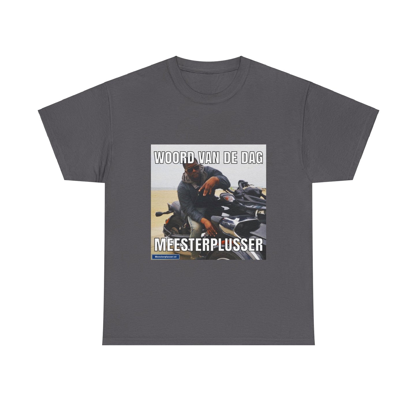 ''Meesterplusser'' Word of the day T-shirt