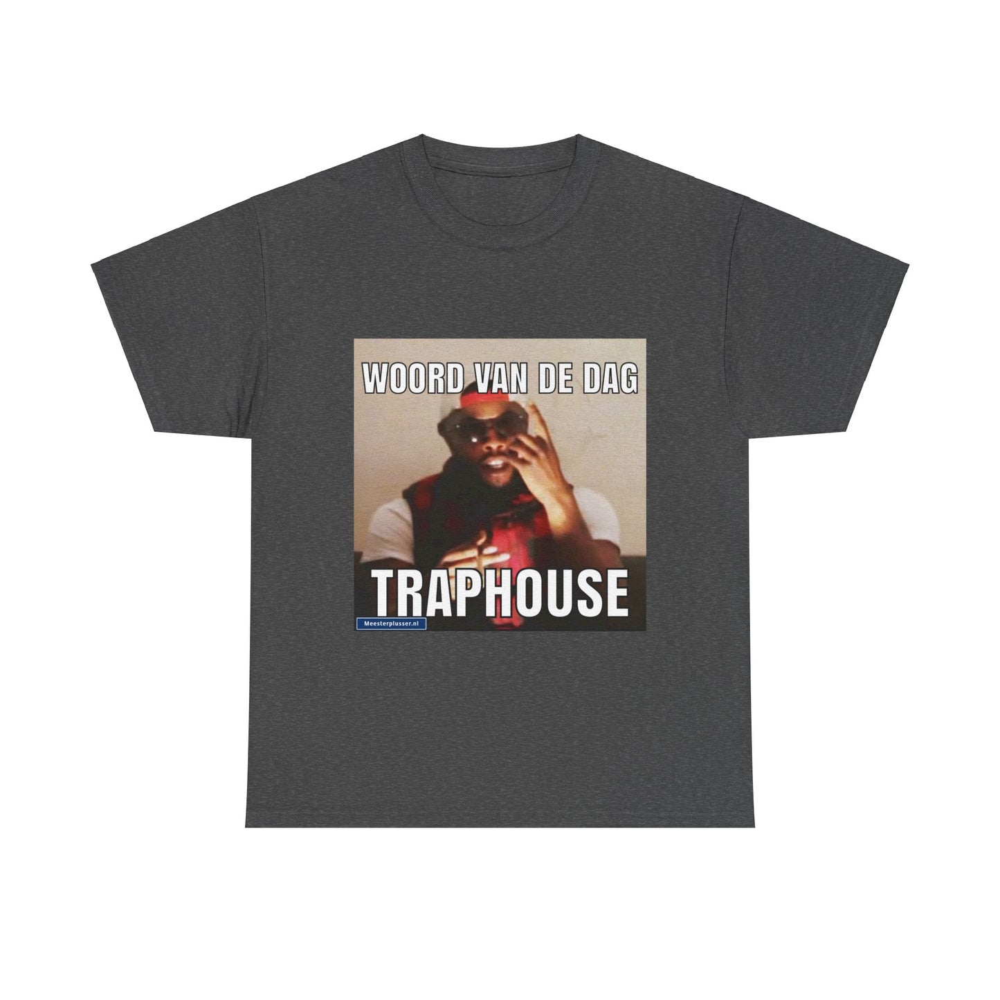 ''Traphouse'' Word of the day T-shirt