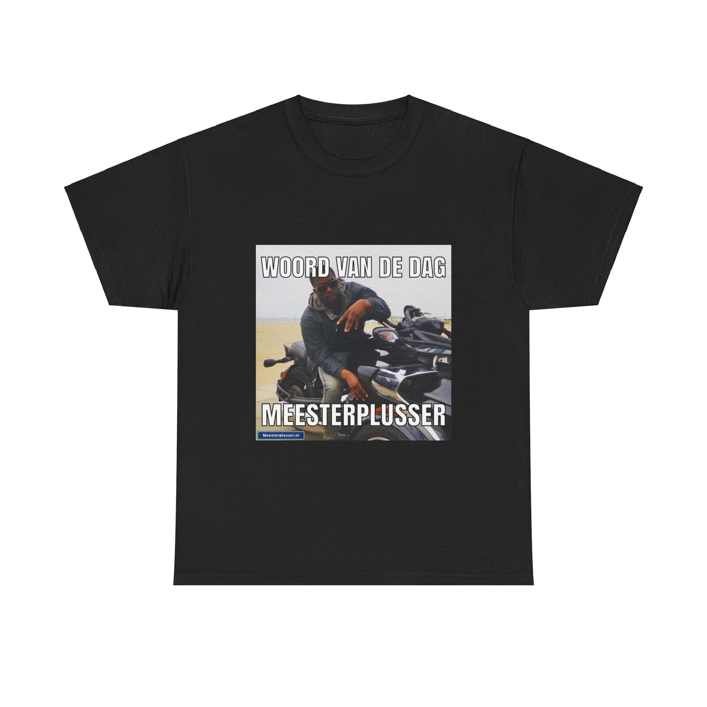 ''Meesterplusser'' Word of the day T-shirt